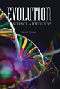 Evolution : Science or Ideology (paperback)