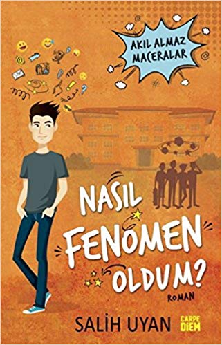 Akıl Almaz Maceralar / Nasıl Fenomen Oldum?
