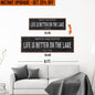 Upgrade Your 12x36 Inches 'Life Is Better On The Lake' (Style 3) Canvas To 16x48 Inches