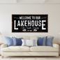 Welcome To Our Lakehouse Sign II