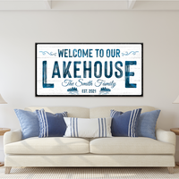 Welcome To Our Lakehouse Sign
