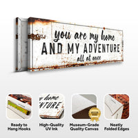 You Are My Home And My Adventure Sign II