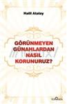 Gorünmeyen Günahlardan Nasıl Korunuruz?