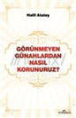 Gorünmeyen Günahlardan Nasıl Korunuruz?