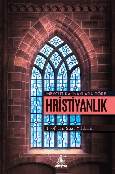 Mevcut Kaynaklara Göre Hristiyanlık