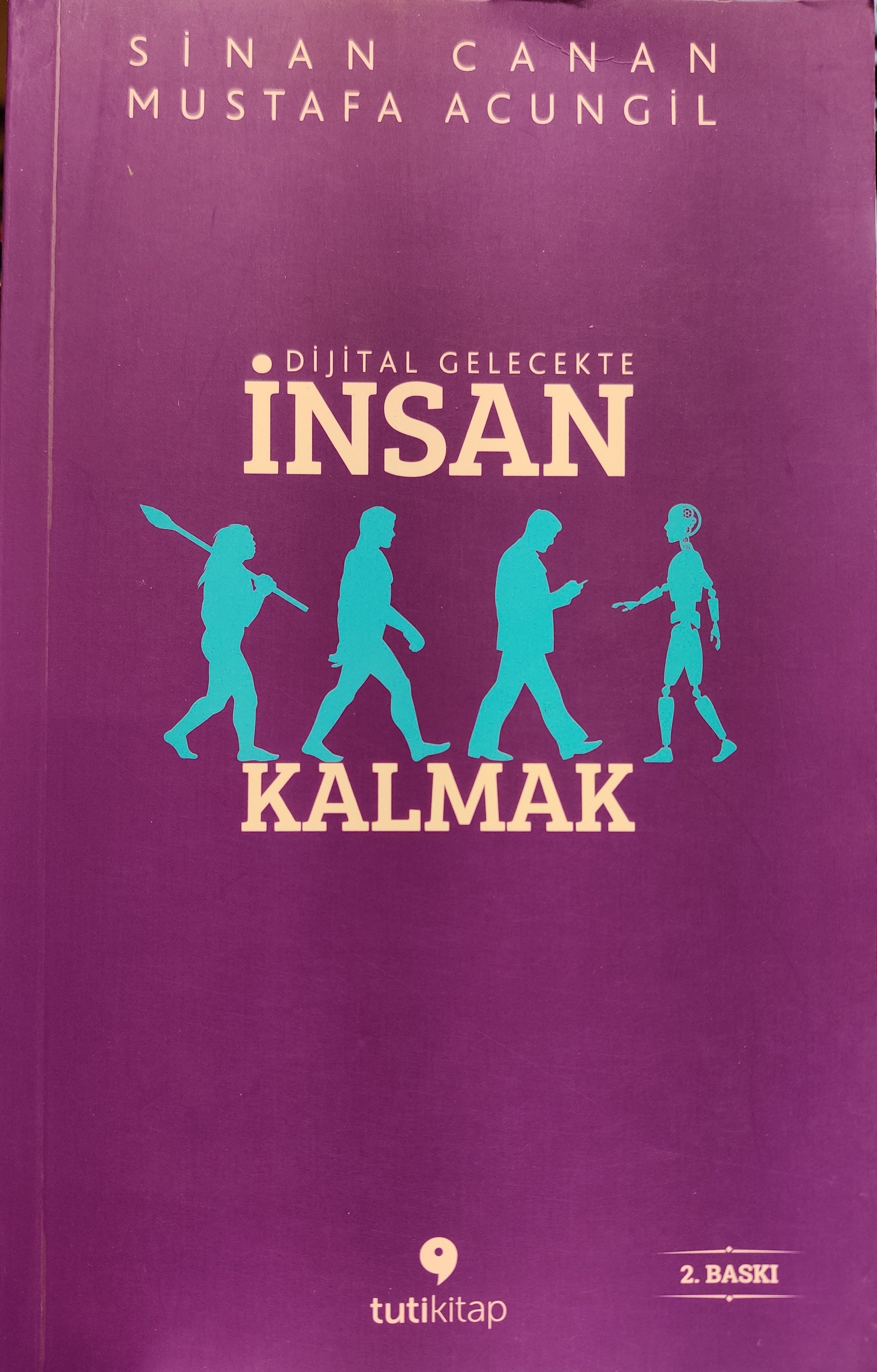 Dijital Gelecekte İnsan Kalmak