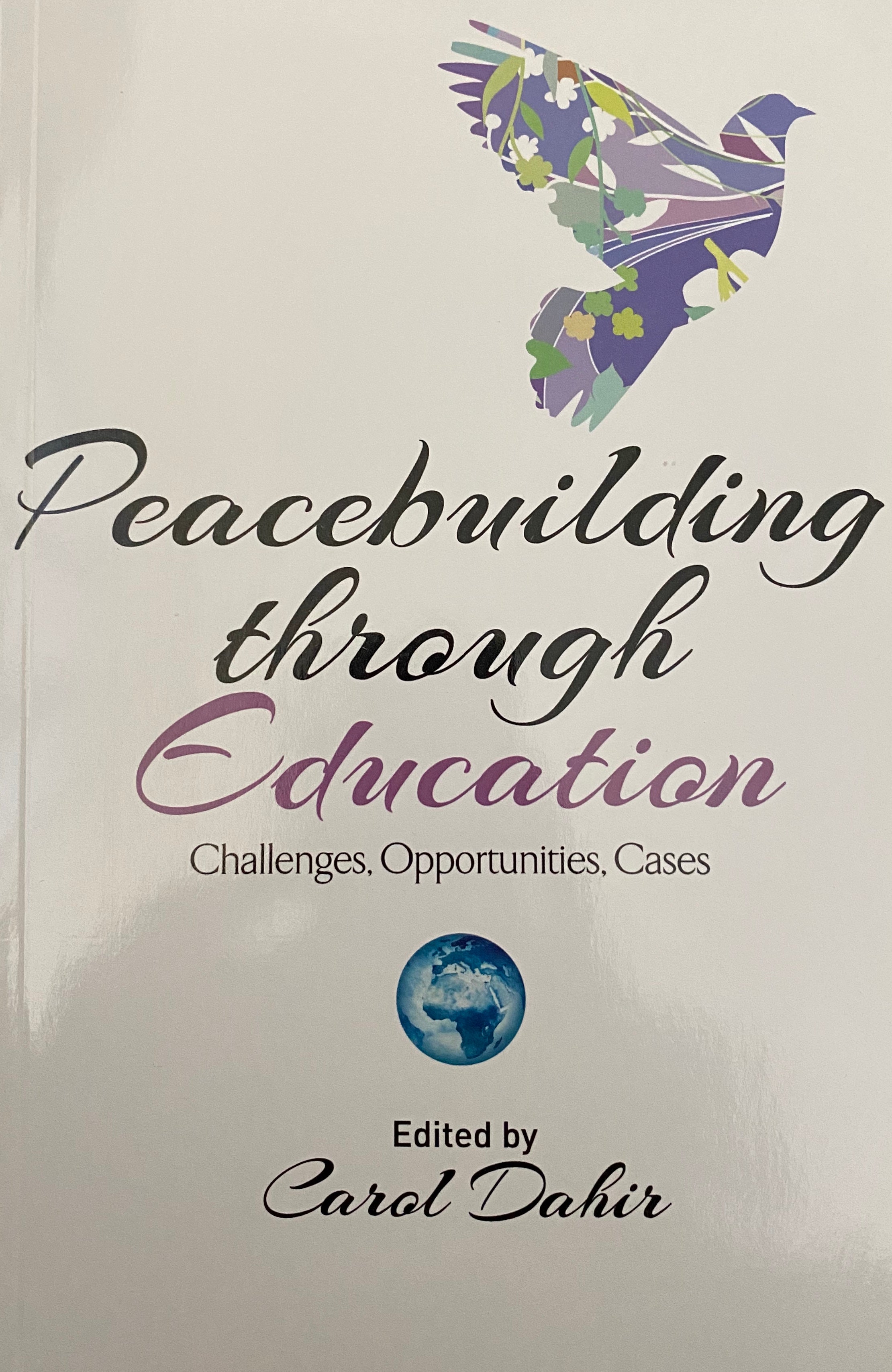 Peacebuilding through Education: Challenges, Opportunities, Cases