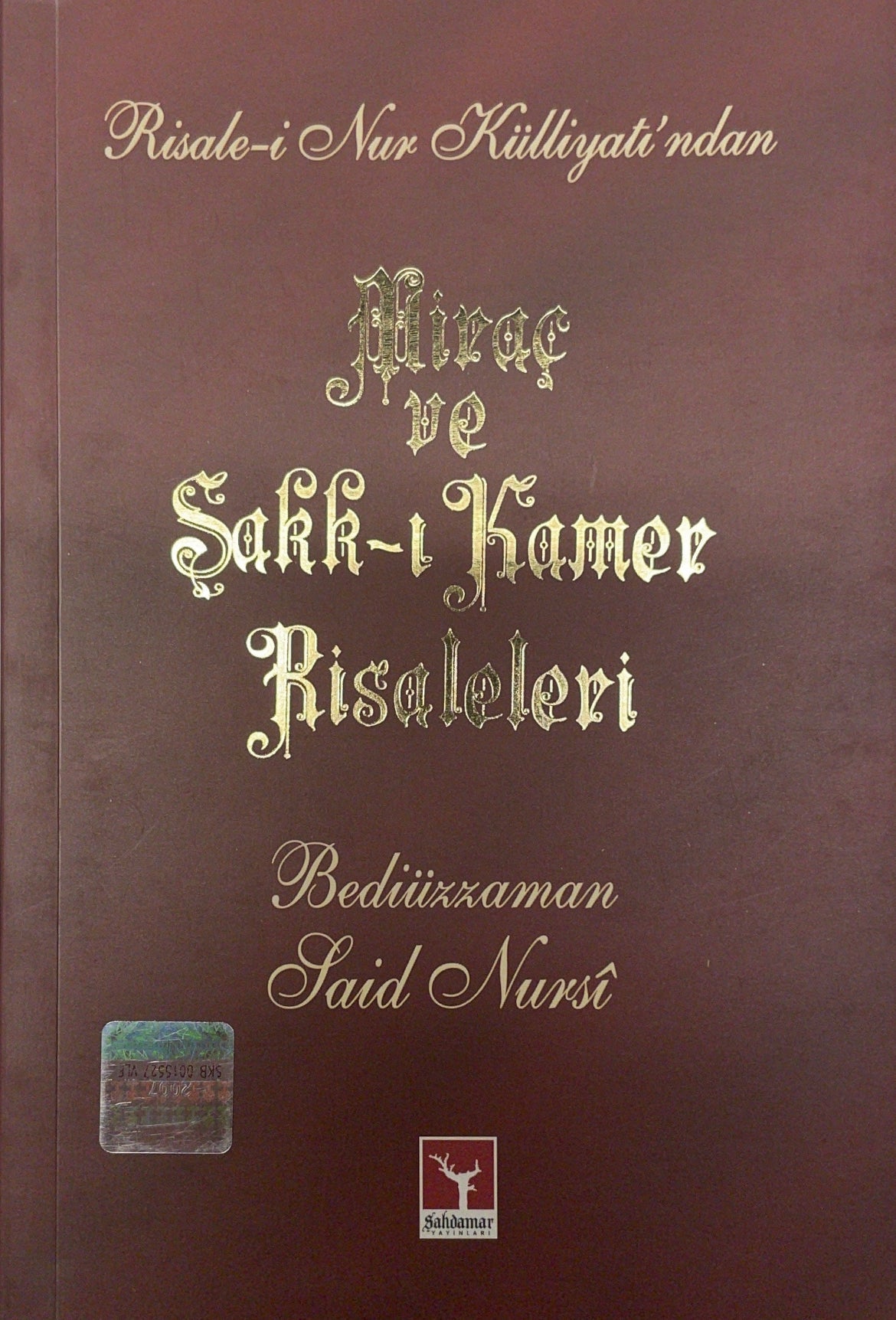 Miraç ve Şakk-ı Kamer Risaleleri
