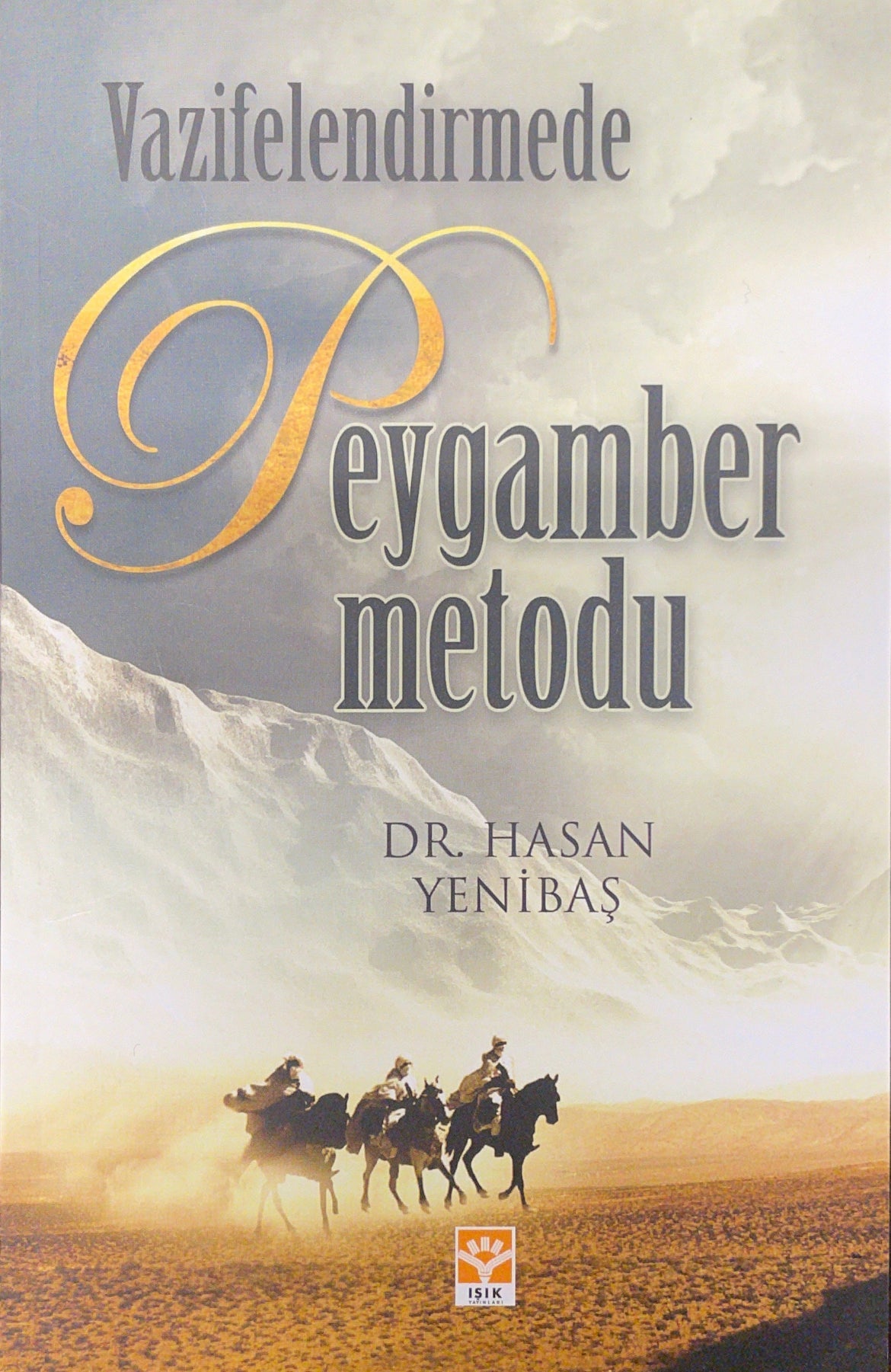 Vazifelendirmede Peygamber Metodu