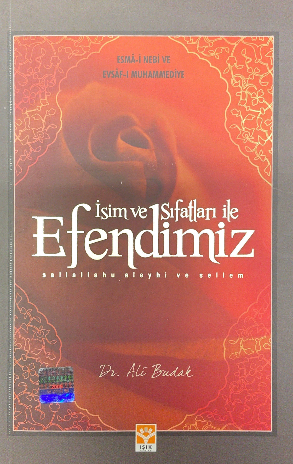 İsim Ve Sıfatları İle Efendimiz (S.a.v.)
