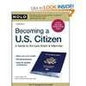 Becoming A U.S. Citizen: A Guide to the Law, Exam & Interview