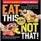 Eat This Not That!: The Best & Worst Foods in America!