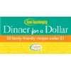 Good Housekeeping Dinner for a Dollar: 50 Family-Friendly Recipes Under $1