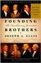 Founding Brothers: The Revolutionary Generation