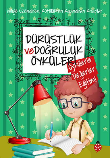 Dürüstlük ve Doğruluk Oyküleri