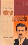 Zubeyr Gunduzalp (Bir Iman Abidesi Olarak)