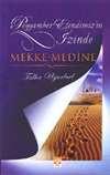 Peygamber Efendimizin Izinde Mekke Medine