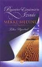 Peygamber Efendimizin Izinde Mekke Medine