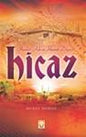 İbadet, Aşk ve Hasret Diyarı Hicaz