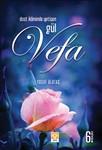 Dost ikliminde Yetişen Gül: Vefa