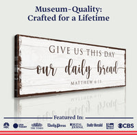 Give Us This Day Our Daily Bread Faith Sign