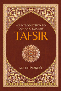 Tafsir: An Introduction to Quranic Exegesis