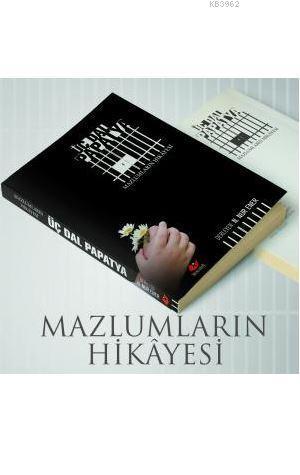 Uç Dal Papatya (Mazlumların Hikayesi)