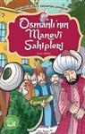 Osmanli’nin Manevi Sahipleri