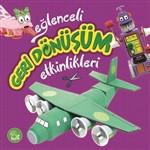 Eğlenceli Geri Donüşüm Etkinlikleri