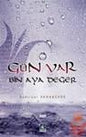 Gün Var Bin Aya Değer