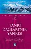Tanri Daglarinin Yankisi (Yurt Disi Hatiralari - 10)