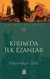 Kırım'da İlk Ezanlar (Yurt Dışı Hatıraları - 12)