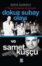 Dokuz Subay Olayı ve Samet Kuşçu
