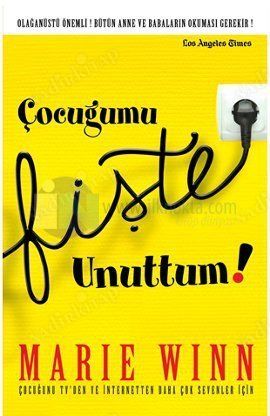 Çocuğumu Fişte Unuttum Çocuğunu Tv'den ve İnternetten Daha Çok Sevenler İçin