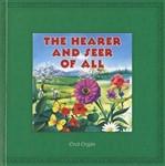 Hearer and Seer of All, the