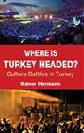 Where is Turkey Headed ?