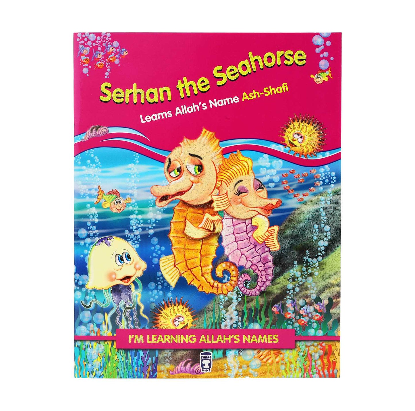 I’m Learning Allah’s Names (I) – Serhan the Seahorse Learns Allah’s Name Ash-Shafi