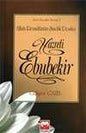 Hazreti Ebubekir - Allah Resulunun Sadık Dostu (Asrı Saadet Serisi 3)