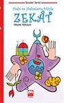 Hadis ve Hadiselerin Diliyle ZEKAT (Ibadet Serisi)