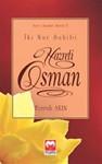 İki Nur Sahibi Hazreti Osman (Asri Saadet Serisi 5)