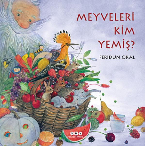 Meyveleri Kim Yemiş ?