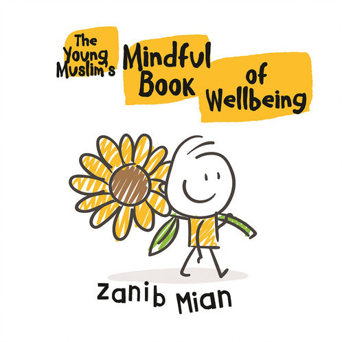 Young Muslim's Mindful Book of Wellbeing By Zanib Mian