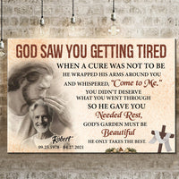 Personalized God Saw You Getting Tired Memorial Sign III