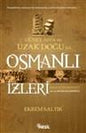 OSMANLI iZLERi -Guney Asya ve Uzak Doguda