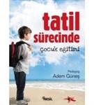 Tatil Surecinde Cocuk Egitimi