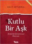 KUTLU BiR ASK - Zubeyr Gunduzalp Destani