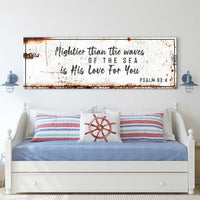 Psalm 93:4 - Mightier Than The Waves Is His Love Rustic Sign