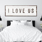 I Love Us Sign