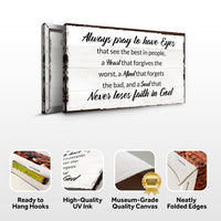 Always Pray To Have Eyes Sign II