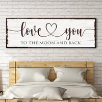 Love You To The Moon And Back Sign